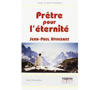 Prêtre pour l Eternité