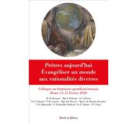 Pretres aujourd'hui evangeliser monde aux rationalites diverses Colloque du séminaire français de Rome - Seminaire Français de Rome - Parole Et Silence Eds - broché - Essai