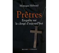 Prêtres - Enquête Sur Le Clergé D'aujourd'hui