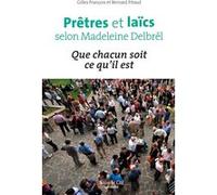 Prêtres et laïcs selon Madeleine Delbrêl Gilles François (Auteur), Bernard Pitaud (Auteur)