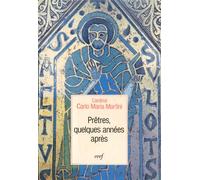 Prêtres, quelques années après... Méditations sur le ministère presbytéra - Carlo Maria Martini - Cerf - broché - Essai