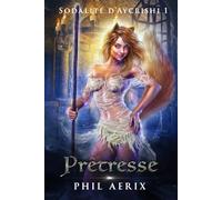 Prêtresse: Une aventure de harem fantasy avec des monster girls