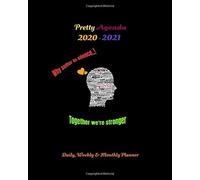Pretty Agenda 2020-2021 Daily Weekly And Monthly Planner Why You Suffer In Silence Together We Are Stronger: July 2020 To January 2022 19-Month Calendar With Holidays Academic Agenda Schedule Organ