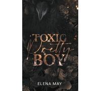 Toxic Pretty Boy: Par l'autrice de Dark Pretty Boy