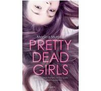 Pretty Dead Girls Monica Murphy (Auteur), Sofia Tabia (Traduction)
