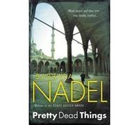 Pretty Dead Things Nadel, Barbara (Auteur)