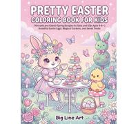 Pretty Easter Coloring Book for Kids: Adorable and Kawaii Spring Designs for Girls and Kids Ages 4-8+ | Beautiful Easter Eggs, Magical Gardens, and Sweet Treats