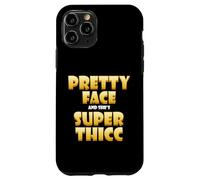 Pretty Face and Shes Super Thicc Funny Video Thick Meme Coque pour iPhone 11 Pro