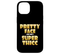 Pretty Face and Shes Super Thicc Funny Video Thick Meme Coque pour iPhone 14