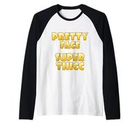 Pretty Face and Shes Super Thicc Funny Video Thick Meme Manche Raglan