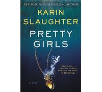 Pretty Girls: A Novel