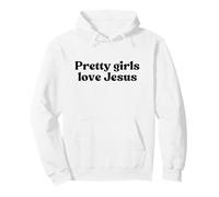 Pretty Girls Love Jesus, Christian Faith Worship Religious Sweat à Capuche