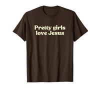 Pretty Girls Love Jesus, Christian Faith Worship Religious T-Shirt