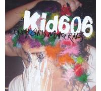 Pretty Girls Make Raves by Kid 606 (2005-08-25)