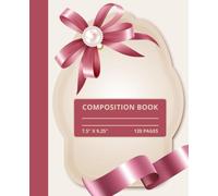 Pretty in Pearl: Bow Edition: Composition Notebook | Wide Ruled | 120 Pages of Clean, Bold Space