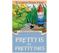Pretty Is As Pretty Dies