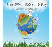 Pretty Little Baby: Baby Animal Colouring Book for Kids