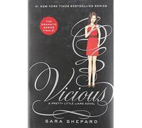 Pretty Little Liars #16: Vicious: The Explosive #1 New York Times Bestselling YA Thriller Finale