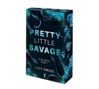 Zeilenfluss – Pretty Little Savage: Sick Boys 1 – Dark Enemies-to-Lovers College Romance