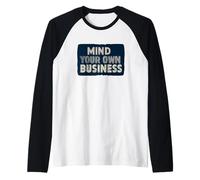 Pretty Mind Your own Business Speech Emblème Manche Raglan
