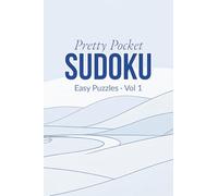 Pretty Pocket Sudoku: Easy Puzzles Volume I: Small Travel Size 4x6 Inch Puzzle Book
