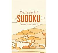 Pretty Pocket Sudoku · Mixed Levels Volume 2 · Easy to Hard: Small Travel Size 4x6 Inch Puzzle Book