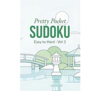 Pretty Pocket Sudoku · Mixed Levels Volume 3 · Easy to Hard: Small Travel Size 4x6 Inch Puzzle Book