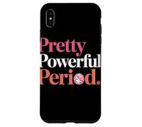 Pretty Powerful Period Women Empowerment Women Equality Coque pour iPhone XS Max