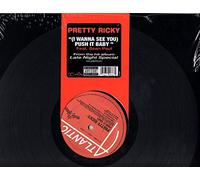 Pretty Ricky - I Wanna See You: Push It Baby