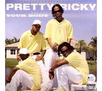 Pretty Ricky - Your Body [Import]