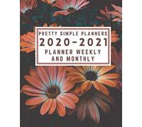 Pretty Simple Planners 2020 - 2021 Planner Weekly And Monthly: Weekly And Monthly Teacher Planner Academic Year Lesson Plan And Record Book (July ... (Lesson Plan Books 2019-2020) "Prepare To Be Sch