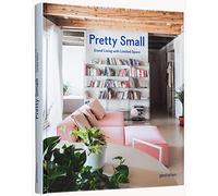 Pretty small : Grand living with limited space