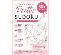 Pretty Sudoku: Relaxing Puzzles with a Touch of Beauty