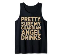 Pretty Sure My Guardian Angel Drinks Chaotic Spiritual |- Débardeur
