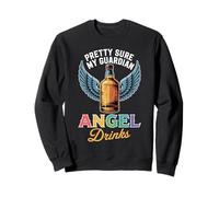 Pretty Sure My Guardian Angel Drinks Spirituel chaotique - Sweatshirt