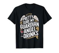 Pretty Sure My Guardian Angel Drinks Spirituel chaotique - T-Shirt