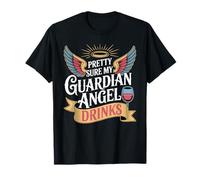 Pretty Sure My Guardian Angel Drinks Spirituel chaotique T-Shirt
