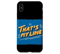 Pretty That's My Line Devise Coque pour iPhone XS Max