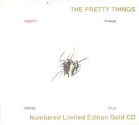 Pretty Things - Cross talk
