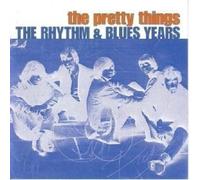 PRETTY THINGS "RHYTHM & BLUES YEARS" 2 CD NEW