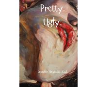 Pretty. Ugly.
