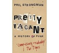Pretty Vacant Strongman, Phil (Auteur)