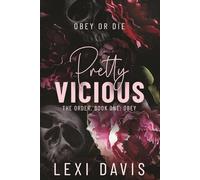 Pretty Vicious. The Order. Book One: Obey: A Southern Gothic Dark Academia Romance