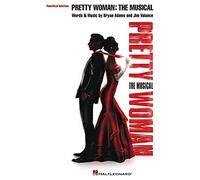 Pretty Woman the Musical: Piano/Vocal Selections