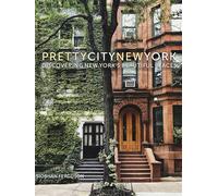 Prettycitynewyork: Discovering New York's Beautiful Places