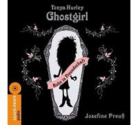 Preuss,Josefine (Hurley,Tony - Ghostgirl (AB 12 Jahre) [Import]