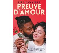 PREUVE D’AMOUR - Roman contemporain sur le choix de rester, partir et se protéger, choisir sans se juger: Aimer à hauteur de vie