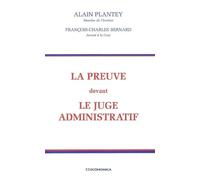 Preuve devant le juge administratif (la) - BERNARD/PLANTEY - Economica - broché - Etude
