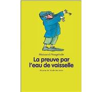 Preuve par l eau de vaisselle (La) Boris Moissard (Auteur)