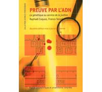 Preuve par l'ADN: La génétique au service de la justice